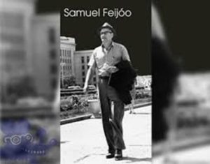 Samuel Feijóo, un personaje versátil de la cultura cubana del siglo XX